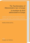 Cover: The Transformation of Administrative Law in Europe - La mutation du droit administratif en Europe - Sellier European Law Publishers