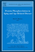 Cover: Protein Phosphorylation in Aging and Age-Related Disease: Volume 16 - Elsevier