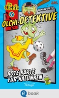 Cover: Olchi-Detektive 2. Rote Karte f&uuml;r Halunken - Oetinger