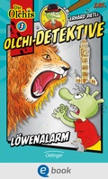 Cover: Olchi-Detektive 3. L&ouml;wenalarm - Oetinger