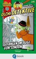 Cover: Olchi-Detektive 6. Gefangen im Auge von London - Oetinger