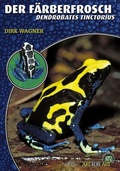 Cover: Der F&auml;rberfrosch - Natur und Tier