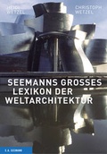 Cover: Seemanns gro&szlig;es Lexikon der Weltarchitektur - E. A. Seemann Verlag