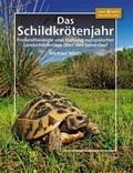 Cover: Das Schildkr&ouml;tenjahr - Natur und Tier