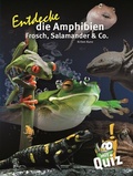Cover: Entdecke die Amphibien - Natur und Tier