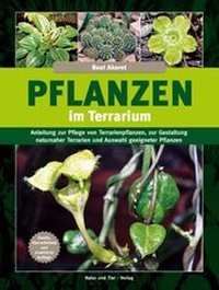 Abbildung von: Pflanzen im Terrarium - Natur und Tier
