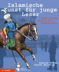 Cover: Islamische Kunst f&uuml;r junge Leser - E. A. Seemann Verlag