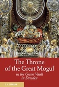 Cover: Der Thron des Gro&szlig;moguls im Gr&uuml;nen Gew&ouml;lbe zu Dresden (engl.) - E. A. Seemann Verlag