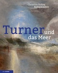 Cover: Turner und das Meer - E. A. Seemann Verlag