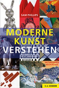 Abbildung von: Moderne Kunst verstehen - E. A. Seemann Verlag