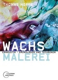 Cover: Wachsmalerei - E. A. Seemann Verlag