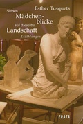 Cover: Sieben M&auml;dchenblicke auf dieselbe Landschaft - sisifo // Leipziger Literaturverlag