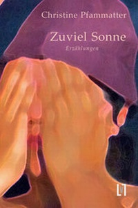 Enlarge image Cover: Zuviel Sonne - sisifo // Leipziger Literaturverlag