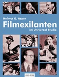 Cover: Filmexilanten im Universal Studio - Bertz und Fischer