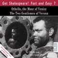 Cover: Othello, the Moor of Venice /The Two Gentlemen of Verona - Bertz und Fischer