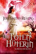 Cover: Im Zeichen der Kr&auml;he 2: Die Totenh&uuml;terin - MIRA Taschenbuch