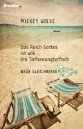 Cover: Das Reich Gottes ist wie ein Tiefseeanglerfisch - Brendow
