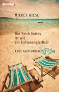 Cover: Das Reich Gottes ist wie ein Tiefseeanglerfisch - Brendow