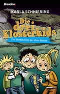 Cover: Die drei Klosterkids - Brendow