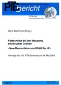Cover: Fortschritte bei der Messung elektrischer Gr&ouml;&szlig;en  - Neue Messverfahren von DC&LF bis HF - Fachverlag NW in Carl Ed. Sch&uuml;nemann KG