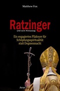 Cover: Ratzinger und sein Kreuzzug - Arun