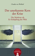 Cover: Der unerkannte Kern der Krise - Arun