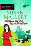 Cover: K&uuml;ssen ist die beste Medizin - MIRA Taschenbuch