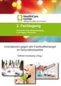 Cover: Innovationen gegen den Fachkr&auml;ftemangel im Gesundheitssektor - Rediroma-Verlag