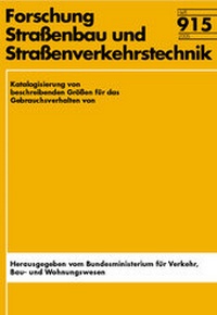 Abbildung von: Katalogisierung von beschreibenden Grössen für das Gebrauchsverhalten von Fahrbahnbefestigungen und die Wirkung von Erhaltungsmassnahmen - Fachverlag NW in Carl Ed. Schünemann KG