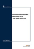Cover: Geldw&auml;sche als Anschlussstraftat - Die Streichung der Tat "eines anderen" in &sect; 261 StGB - Mensch & Buch