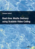 Cover: Real-time Media Delivery using Scalable Video Coding - Mensch & Buch