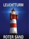 Cover: Leuchtturm Roter Sand - Fachverlag NW in Carl Ed. Sch&uuml;nemann KG