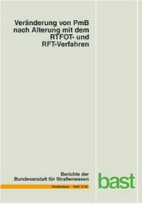 Abbildung von: Veränderung von PmB nach Alterung mit dem RTFOT- und RFT-Verfahren - Fachverlag NW in Carl Ed. Schünemann KG