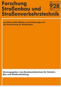 Abbildung von: Leichtbaustoffe Blähton und Schaumglas für die Anwendung im Strassenbau - Fachverlag NW in Carl Ed. Schünemann KG