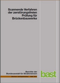Abbildung von: Scannende Verfahren der zerstörungsfreien Prüfung für Brückenbauwerke - Fachverlag NW in Carl Ed. Schünemann KG