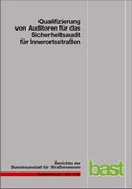 Cover: Qualifizierung von Auditoren f&uuml;r das Sicherheitsaudit f&uuml;r Innerortsstrassen - Fachverlag NW in Carl Ed. Sch&uuml;nemann KG