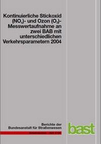 Abbildung von: Kontinuierliche Stickoxid (NOX)- und Ozon (O3)- Messwertaufnahme an zwei BAB mit unterschiedlichen Verkehrsparametern 2004 - Fachverlag NW in Carl Ed. Schünemann KG