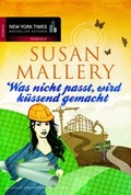 Cover: Was nicht passt, wird k&uuml;ssend gemacht - MIRA Taschenbuch
