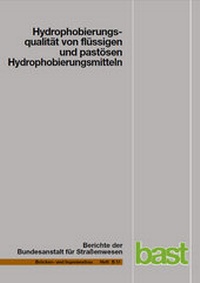 Abbildung von: Hydrophobierungsqualität von flüssigen und pastösen Hydrophobierungsmitteln - Fachverlag NW in Carl Ed. Schünemann KG