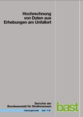 Cover: Hochrechnung von Daten aus Erhebungen am Unfallort - Fachverlag NW in Carl Ed. Sch&uuml;nemann KG