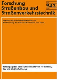 Abbildung von: Entwicklung eines Prüfverfahrens zur Bestimmung des Polierwiderstandes von Sand - Fachverlag NW in Carl Ed. Schünemann KG
