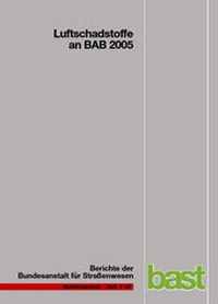 Abbildung von: Luftschadstoffe an BAB 2005 - Fachverlag NW in Carl Ed. Schünemann KG