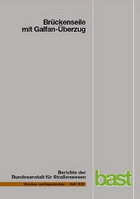 Abbildung von: Brückenseile im Galfan-Überzug - Fachverlag NW in Carl Ed. Schünemann KG