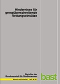 Cover: Hindernisse f&uuml;r grenz&uuml;berschrittene Rettungseins&auml;tze - Fachverlag NW in Carl Ed. Sch&uuml;nemann KG