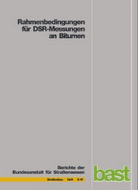 Abbildung von: Rahmenbedingungen für DSR-Messungen an Bitumen - Fachverlag NW in Carl Ed. Schünemann KG