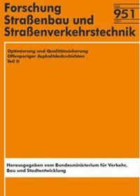 Abbildung von: Optimierung und Qualitätssicherung Offenporiger Asphaltdeckschichten - Teil II Veränderungen der Eigenschaften nach längerer Liegezeit - Fachverlag NW in Carl Ed. Schünemann KG