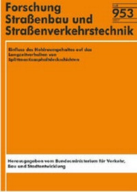 Abbildung von: Einfluss des Hohlraumgehaltes auf das Langzeitverhalten von Splittmastixasphaltdeckschichten - Fachverlag NW in Carl Ed. Schünemann KG