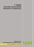 Cover: 1st FERSI Scientific Road Safety Research - Conference - Fachverlag NW in Carl Ed. Sch&uuml;nemann KG