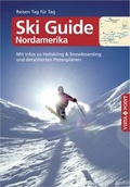 Cover: Ski Guide Nordamerika - VISTA POINT Reisef&uuml;hrer Reisen Tag f&uuml;r Tag - Vista Point