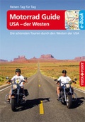 Cover: Motorrad Guide USA - der Westen - VISTA POINT Reisef&uuml;hrer Reisen Tag f&uuml;r Tag - Vista Point